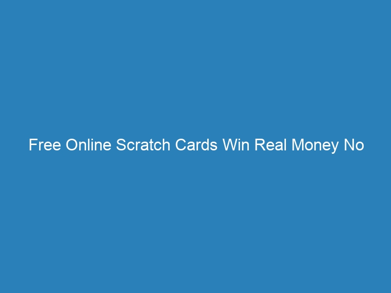 Free Online Scratch Cards Win Real Money No Deposit USA