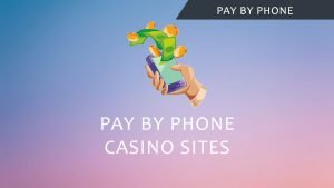 Pay By Mobile Phone Casino