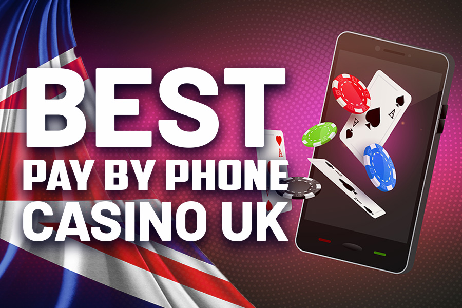 Best Pay By Phone Casinos