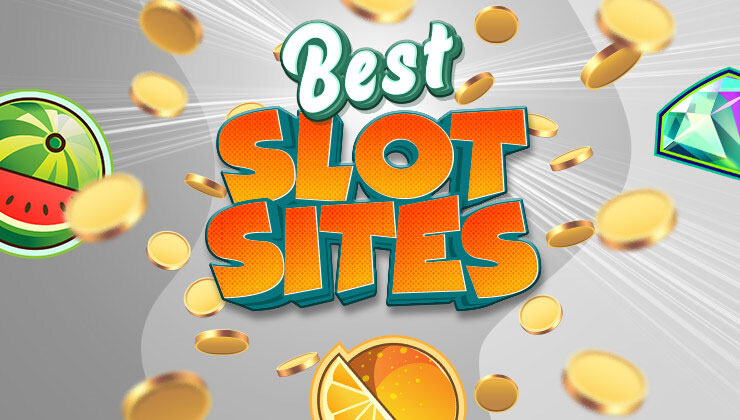 Best Slot Sites 2022