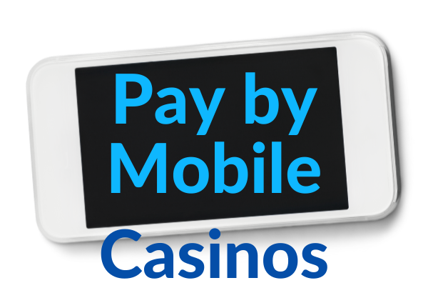 Mobile Casinos Pay By Phone Bill