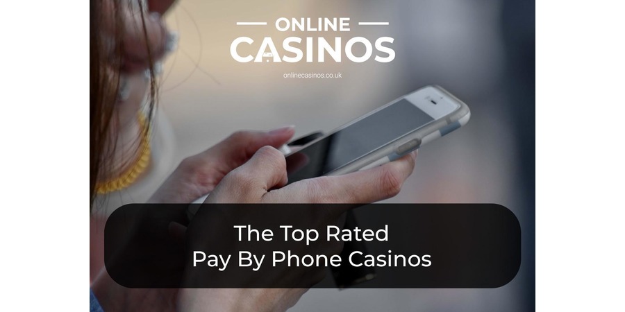 Online Casinos Pay By Phone